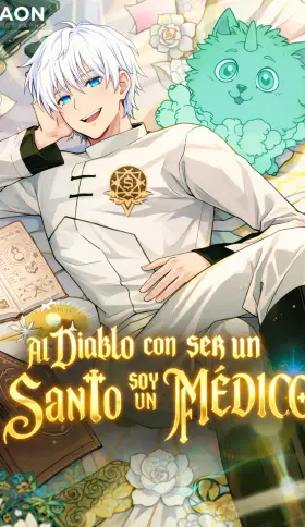 Portada de Al demonio con ser un santo, soy un medico